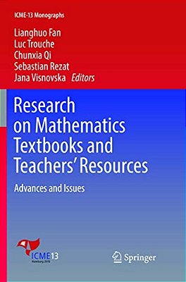 Research On Mathematics Textbooks And Teachers' Resources: Advances And Issues-..