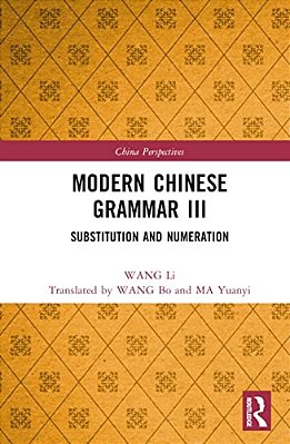 Modern Chinese Grammar III: Substitution And Numeration-..