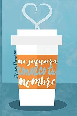 Ni Siquiera Conozco Tu Nombre-..