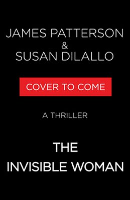 The Invisible Woman: A Thriller-..
