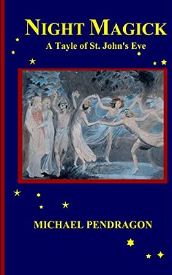 Night Magick: A Tayle Of St. John's Eve-..