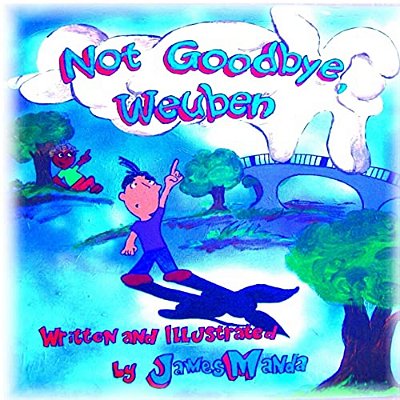 Not Goodbye, Weuben-..