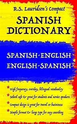 Spanish Dictionary: Lauridsen's Compact: Spanish-English English-Spanish-..