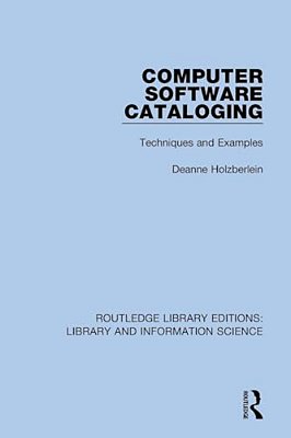 Computer Software Cataloging: Techniques And Examples-..