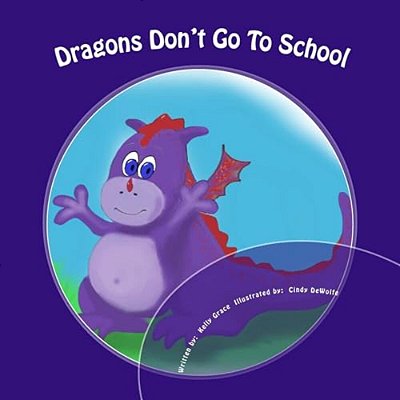 Dragons Don't Go To School-..
