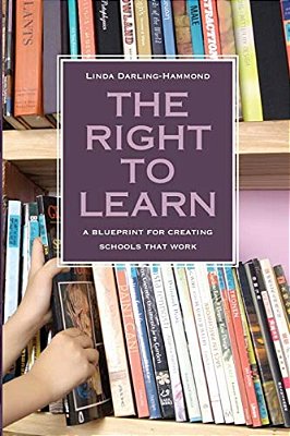 The Right To Learn: A Blueprint For Creating Schools That Work-..