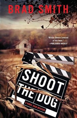 Shoot The Dog: A Virgil Cain Mystery-..