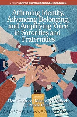 Affirming Identity, Advancing Belonging, And Amplifying Voice In Sororities And Fraternities-..