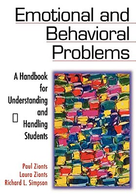 Emotional And Behavioral Problems: A Handbook For Understanding And Handling Students-..