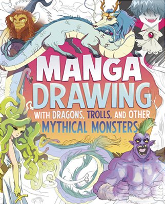 Manga Drawing With Dragons, Trolls, And Other Mythical Monsters-..