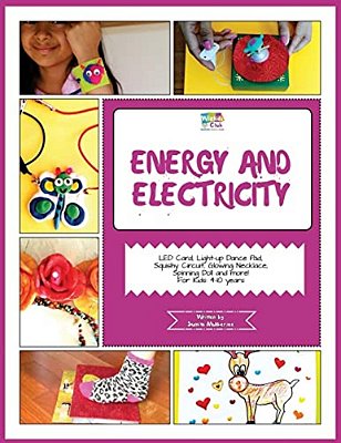 Energy And Electricity: Activity Pack With Projects On Energy And Electricity: 4-10 Year Old Kids!-..