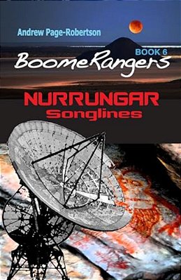 Boomerangers Book 6 Nurrungar Songlines-..