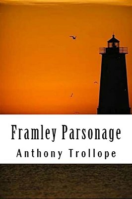 Framley Parsonage: Chronicles Of Barsetshire #4-..
