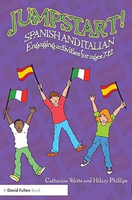 Jumpstart! Spanish And Italian: Engaging Activities For Ages 7-12-..