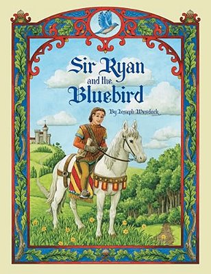 Sir Ryan And The Bluebird-..