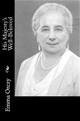 His Majesty's Well-Beloved-..