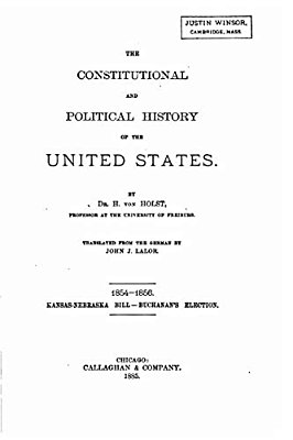 The Constitutional And Political History Of The United States-..