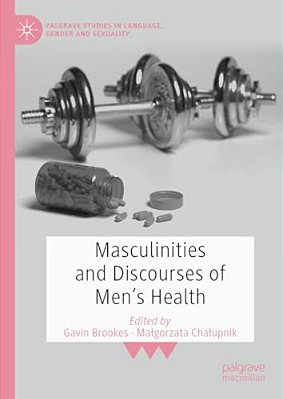 Masculinities And Discourses Of Men's Health-..