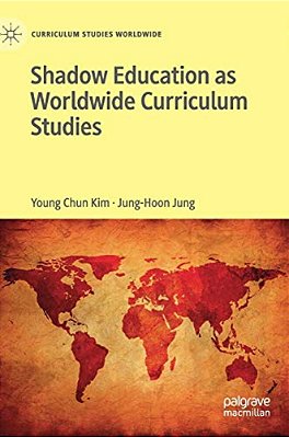 Shadow Education As Worldwide Curriculum Studies-..