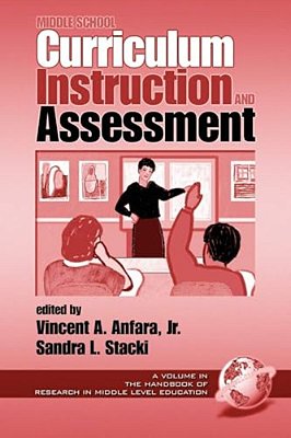 Middle School Curriculum Instruction And Assessment-..