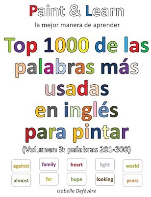 Top 1000 De Las Palabras Inglesas Más Usadas (Volumen 3: Palabras 201-300)-..