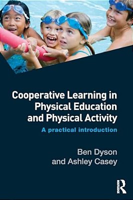 Cooperative Learning In Physical Education And Physical Activity: A Practical Introduction-..