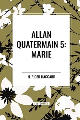 Allan Quatermain: Marie-..