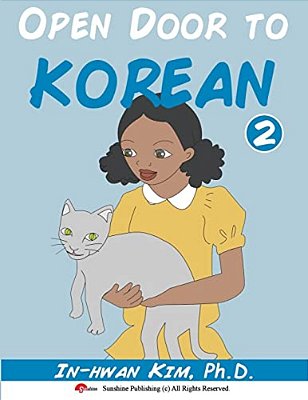 Open Door To Korean Book 2: Leang Korean Through Musical Dialogues-..