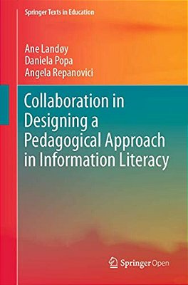 Collaboration In Designing A Pedagogical Approach In Information Literacy-..
