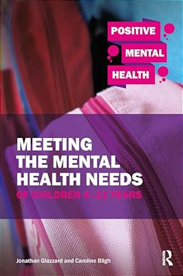 Meeting The Mental Health Needs Of Children 4-11 Years-..