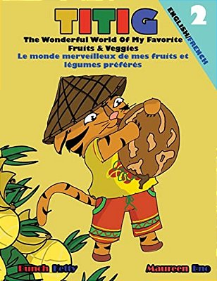 Titig The Wonderful World Of My Favorite Fruits & Veggies-..