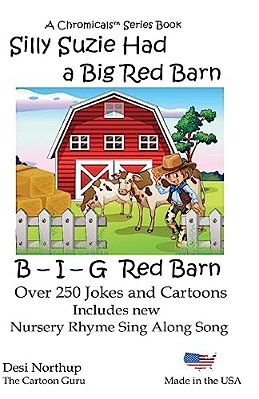 Silly Suzie Had A Big Red Barn: Jokes & Cartoons In Black And White-..