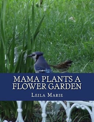 Mama Plants A Flower Garden-..