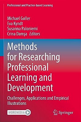 Methods For Researching Professional Learning And Development: Challenges, Applications And Empirical Illustrations-..