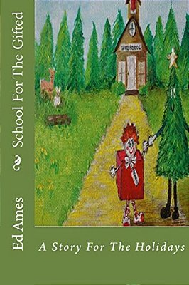 School For The Gifted: A Story For The Holidays-..