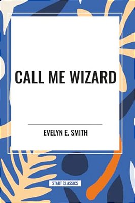 Call Me Wizard-..