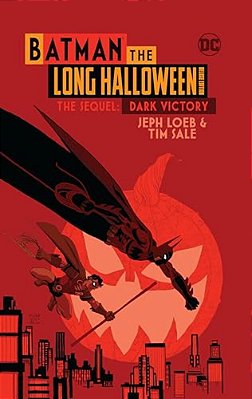 Batman The Long Halloween Deluxe Edition The Sequel: Dark Victory-..