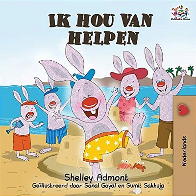 Ik Hou Van Helpen: I Love To Help - Dutch Language Children's Books-..