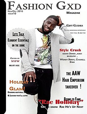 Fashion Gxd Magazine: "Rising To Fame " With Rae Holliday-..
