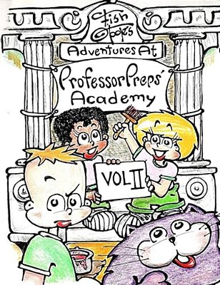 Fish O'Toole's Adventures At Professor Preps' Academy Volume II-..