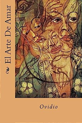 El Arte De Amar (Spanish Edition)-..