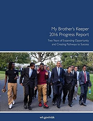 My Brother's Keeper: 2016 Progress Report-..