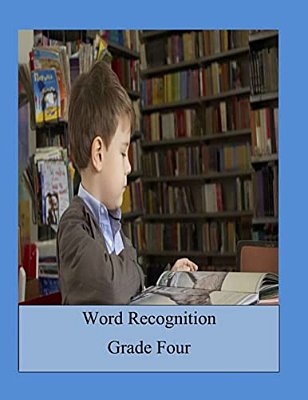 Word Recognition Grade Four-..