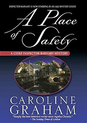 A Place Of Safety: A Chief Inspector Barnaby Novel-..