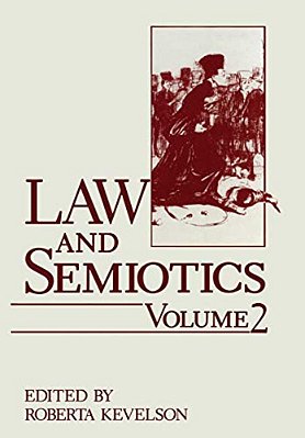 Law And Semiotics: Volume 2-..