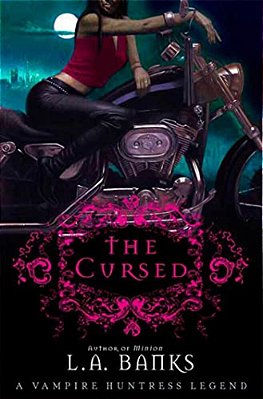 The Cursed: A Vampire Huntress Legend-..