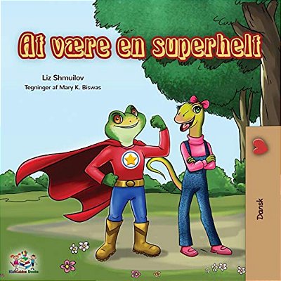 Being A Superhero (Danish Edition)-..