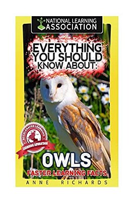 Everything You Should Know About: Owls Faster Learning Facts-..