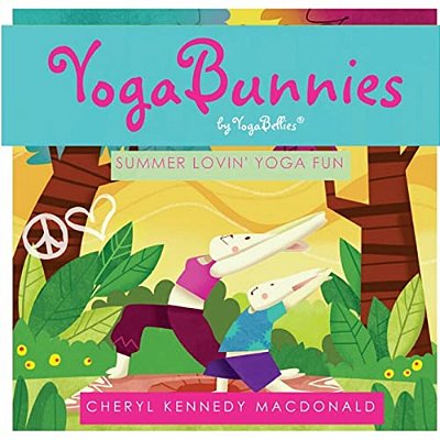 Yogabunnies By Yogabellies: Summer Lovin' Yoga Fun-..