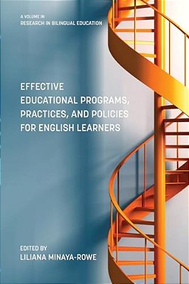 Effective Educational Programs, Practices, And Policies For English Learners-..